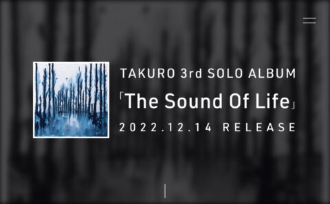 TAKURO 3rd SOLO ALBUM「The Sound Of Life」特設サイトのWEBデザイン