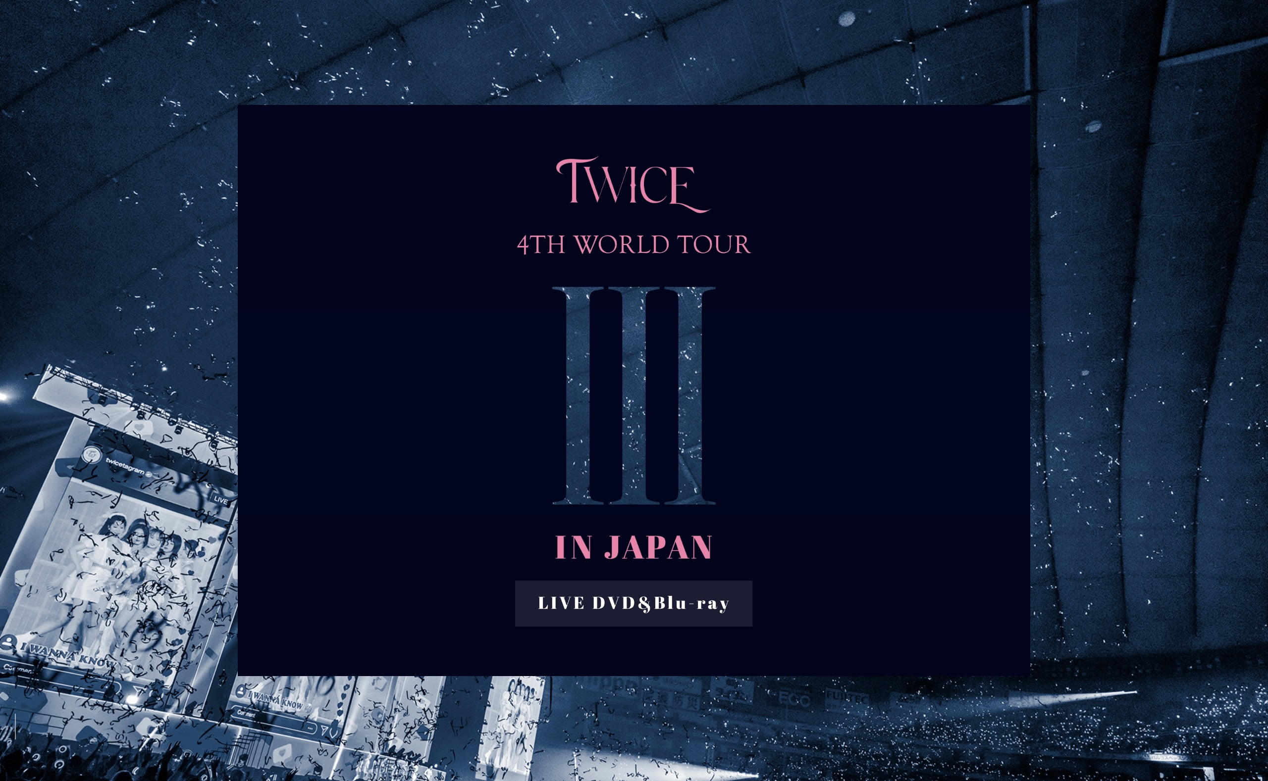 TWICE 4TH WORLD TOUR 'III' IN JAPAN | MUSIC WEB CLIPS -  バンド・アーティスト・音楽関連のWEBデザイン ギャラリーサイト