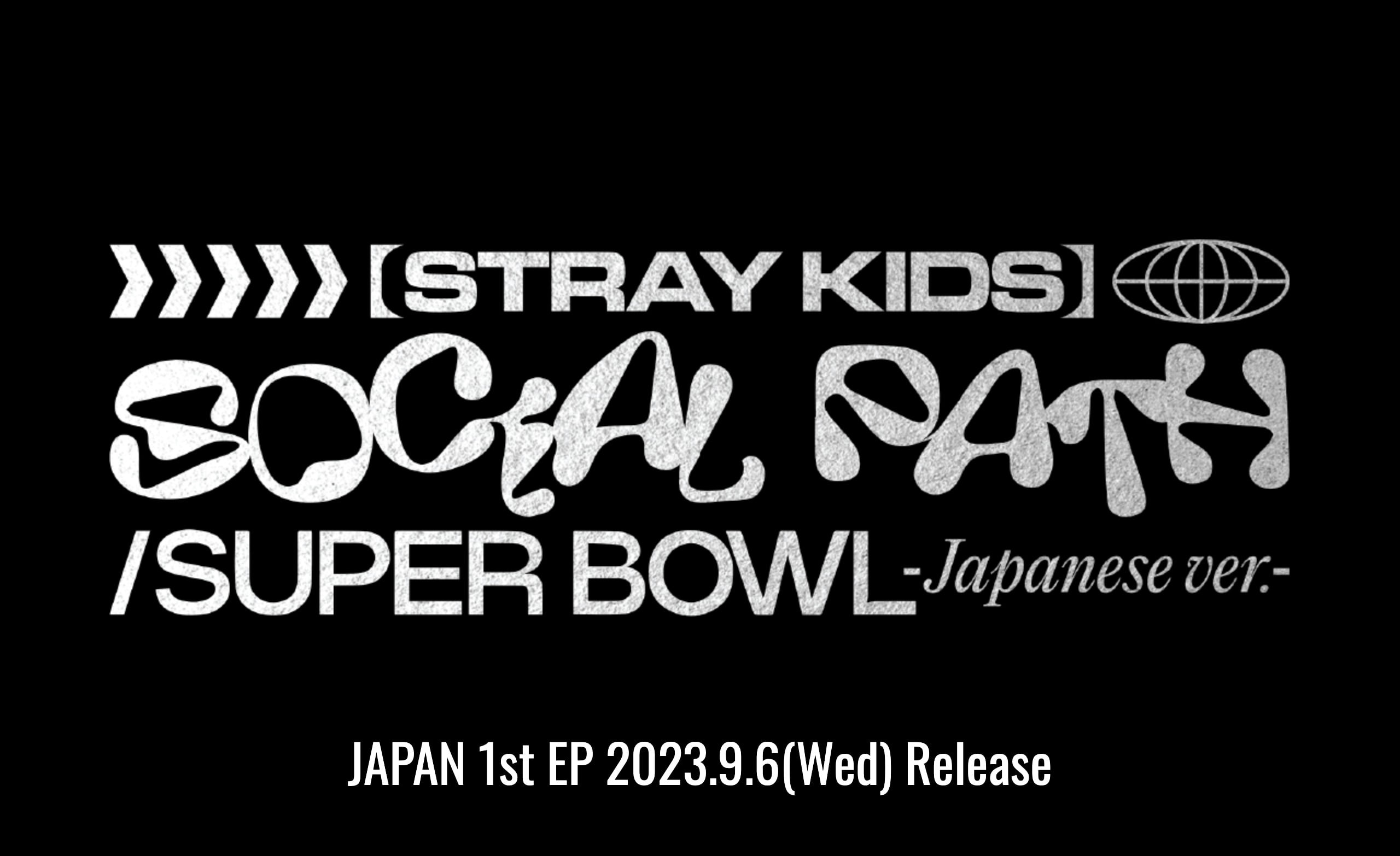 STRAY KIDS - JAPAN 1ST EP ALBUM - SOCIAL PATH / SUPER BOWL – J