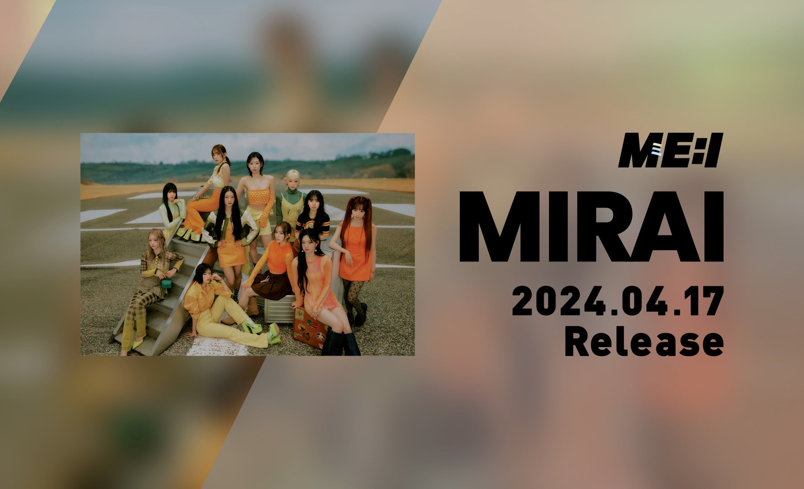 ME:I DEBUT SINGLE「MIRAI」| ME:I OFFICIAL SITE | MUSIC WEB CLIPS
