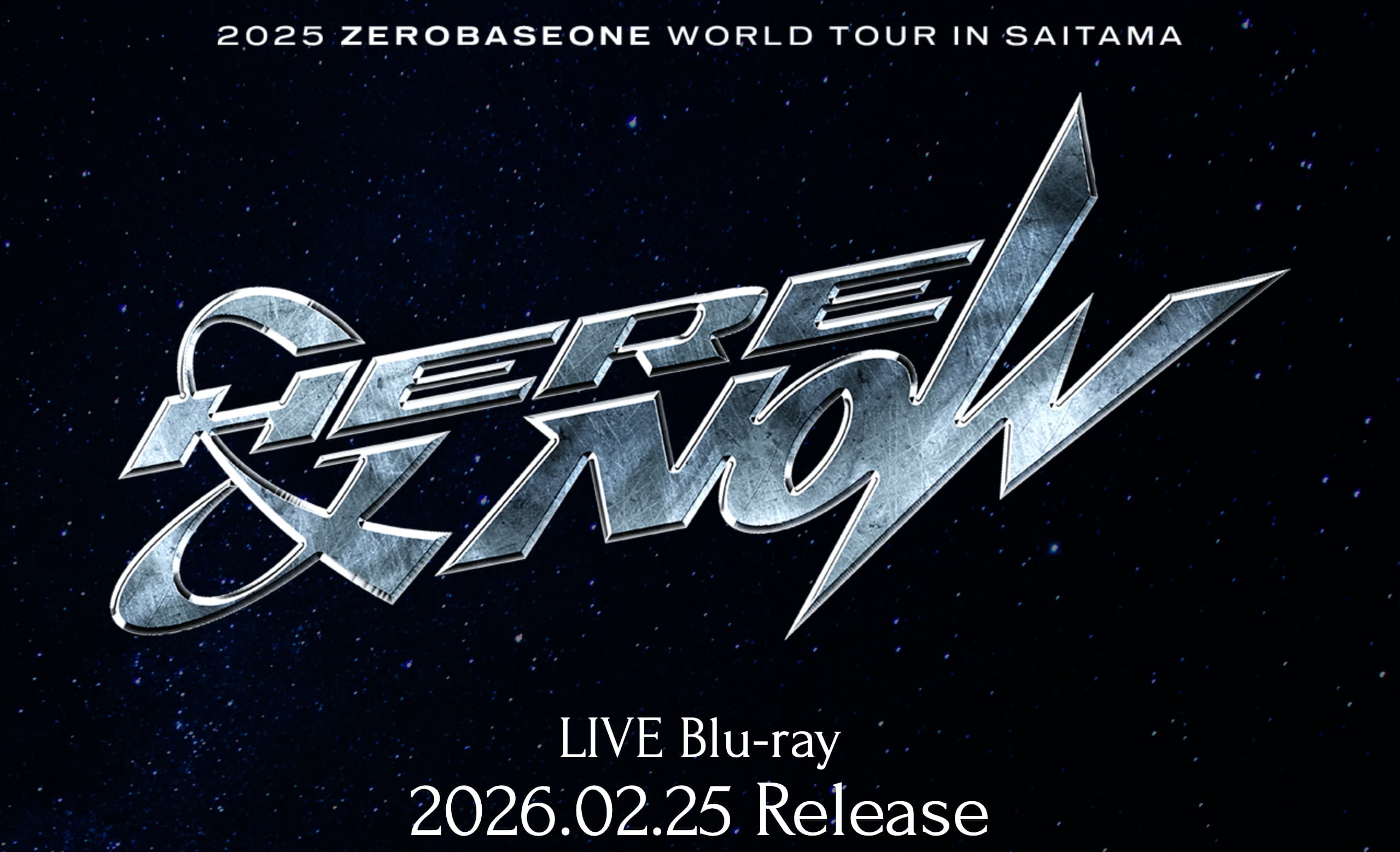 K-POP・アジア ZEROBASEONE HERE&NOW IN SAITAMA Blu-ray ZEROBASEONE 2025 WORLD TOUR [HERE&NOW] IN SAITAMA (REGULAR EDITION